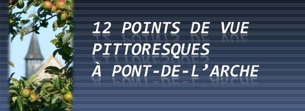 12 points de vue pittoresques à Pont-de-l'Arche