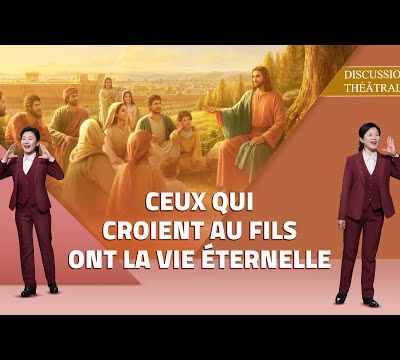 Vidéo chrétienne - Ceux qui croient au Fils ont la vie éternelle (Discussion théâtrale)