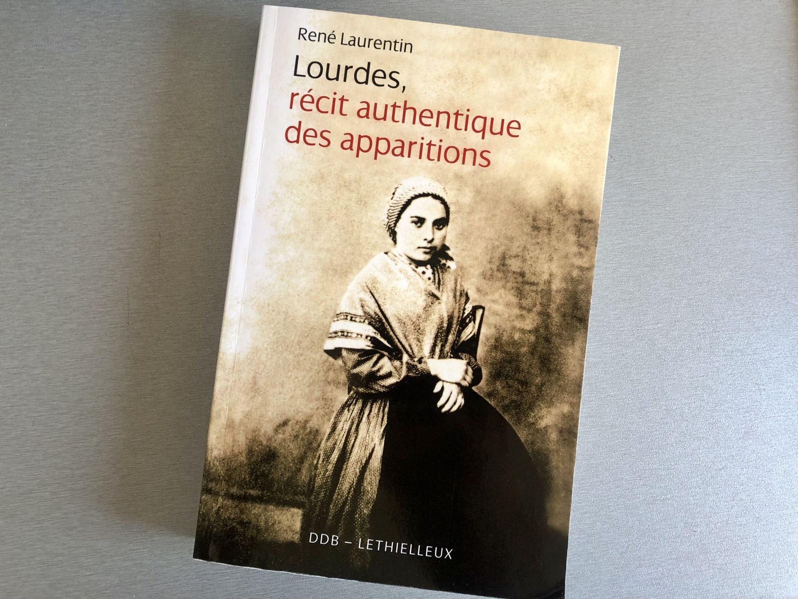 Lourdes, récit authentique des apparitions