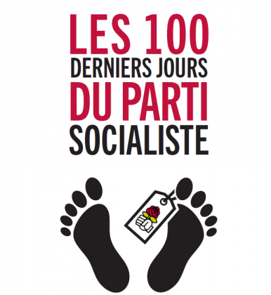 Parution du livre Les 100 derniers jours du Parti Socialiste, écrit par Bruno Gaccio.
