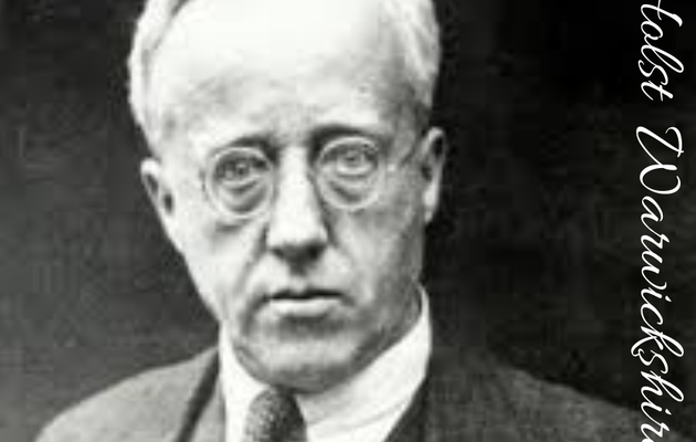 Exploring the contribution of Gustav Holst along with Amelia Marriette in Warwickshire 