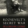 Roosevelt's Secret War