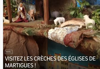 VISITEZ LES CRÈCHES DES ÉGLISES DE MARTIGUES !