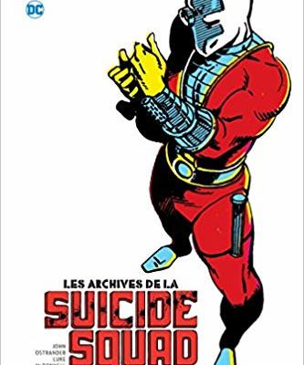 Mon Impression : Les Archives de la Suicide Squad tome #1