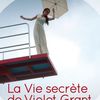 "La Vie secrète de Violet Grant" de Beatriz Williams