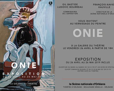 Exposition ONIE du 26 avril au 26 mai 2019 à la Scène nationale d'Orléans - Entrée libre