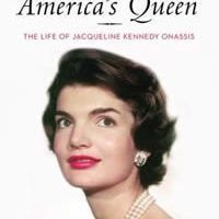 America's Queen: The Life of Jacqueline Kennedy Onassis