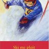 [livre] Ski me plait