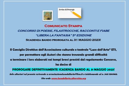 Prorogata al 31 Maggio 2023 la scadenza del bando Concorso di Poesie, Filastrocche, Racconti e Fiabe "Libera la fantasia" 5^ Edizione!