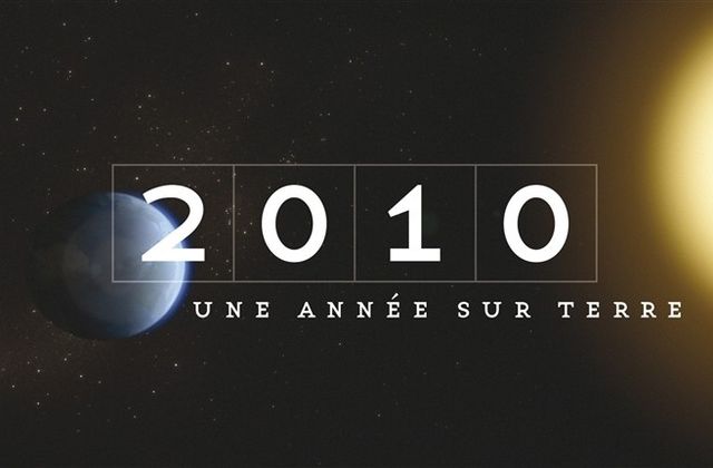 2010, une année sur Terre : une rétrospective de 95 minutes.