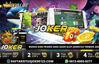Bonus dan Promo dari Agen Slot Joker123 Terbaik 2020