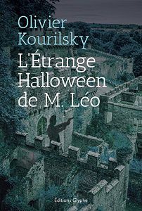 Olivier Kourilsky : L’Étrange Halloween de M.Léo (Éditions Glyphe, 2016)