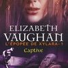 L'épopée de Xy Lara - Elizabeth Vaughan (Terminé)