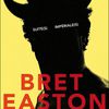 Suite(s) impériale(s) de Bret Easton Ellis, Robert Laffont