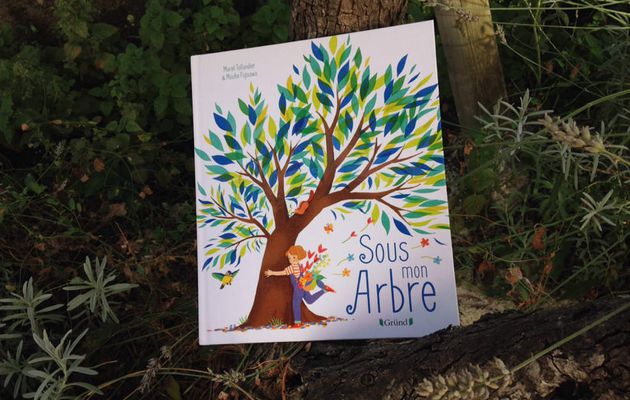 Lecture : Sous mon arbre aux éditions Gründ