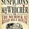 The Suspicions of Mr Whicher