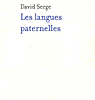 Les langues paternelles - David Serge