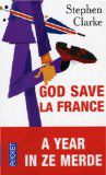 God save la France, Stephen clarke