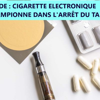 Selon une étude, la cigarette électronique est championne dans l'arrêt du tabac