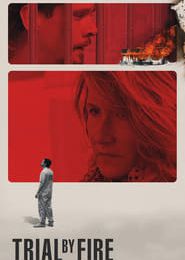 I-Regardez �TRIAL BY FIRE� 2019 Streaming [FILM COMPLET] Ligne