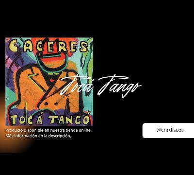 "Tango Negro" - Juan Carlos Cacérès