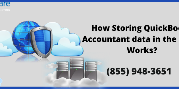 How Storing QuickBooks Accountant data in the Cloud Works?