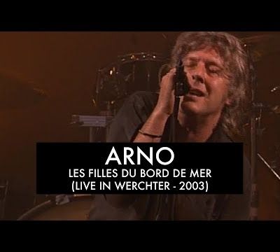 Arno - Les Filles Du Bord De Mer - Live at Werchter Festival 2003