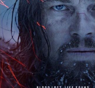 The Revenant - La violenza di una natura feroce, la volontà di un uomo e la vendetta