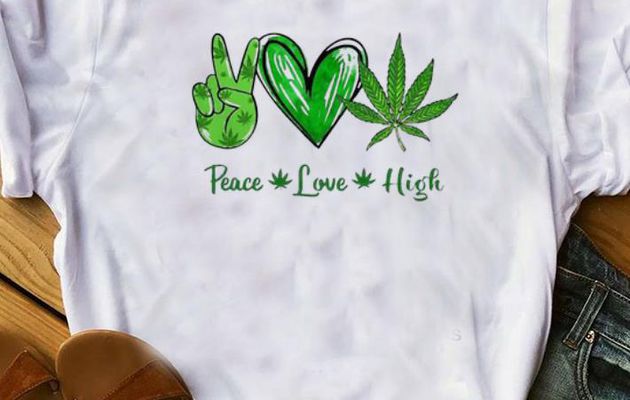 Funny Peace Love High Weed shirt