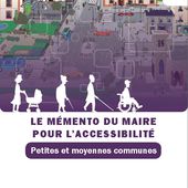 Un Mémento sur l'Accessibilité à destination des Maires des petites et moyennes communes ... - Le blog de habitat-durable