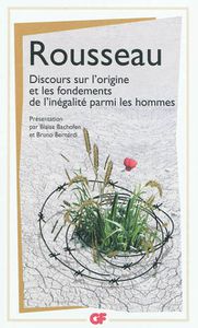 Discours sur l'origine et les fondements de l'inégalité parmi les hommes - Rousseau