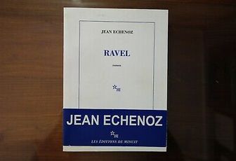 Jean Echenoz : Ravel