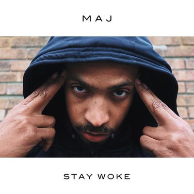 FROM THE STREETS OF SOUTH LONDON, MAJ RELEASES HIS NEW RECORD ’STAY WOKE’ VIA HIS OWN INDEPENDENT LABEL SOUND FAMILIAR.