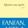 "Fanfan, acte II, quinze ans après..."