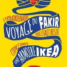 Un roman loufoque : "L'extraordinaire voyage du fakir" de Romain Puertolas...