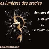 LES LUMIERES DES ORACLES DU 6 AU 12 JUILLET 2020 CHIFFRE DE 1 à 6