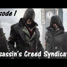 [Video] Let's Play Assassin's Creed Syndicate - Episode 01 et 02