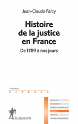 Histoire de la justice en France - Jean-Claude FARCY