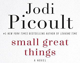 Small Great Things: A Novel by Jodi Picoult