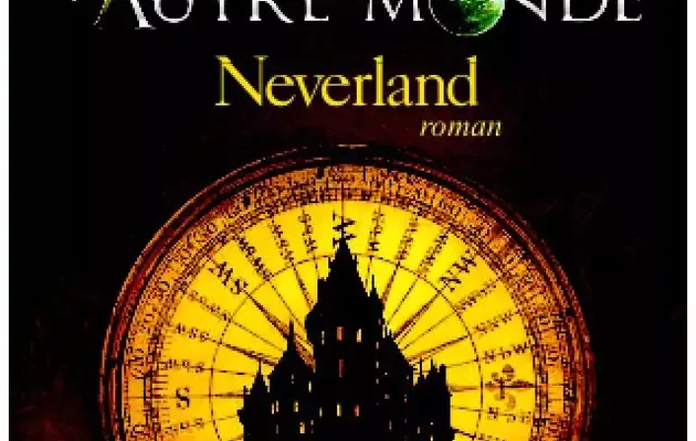 #750 Autre-Monde #6 Neverland by Maxime Chattam