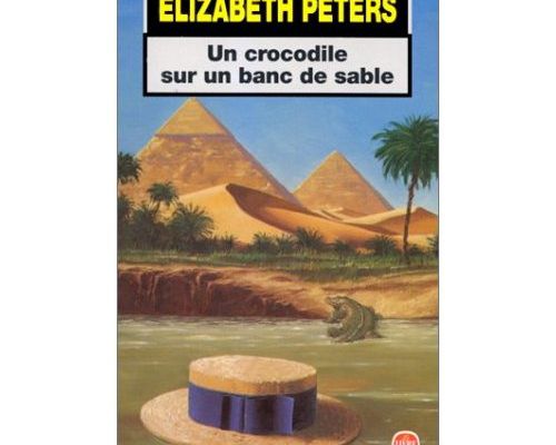 Un crocodile sur un banc de sable, d'Elizabeth Peters
