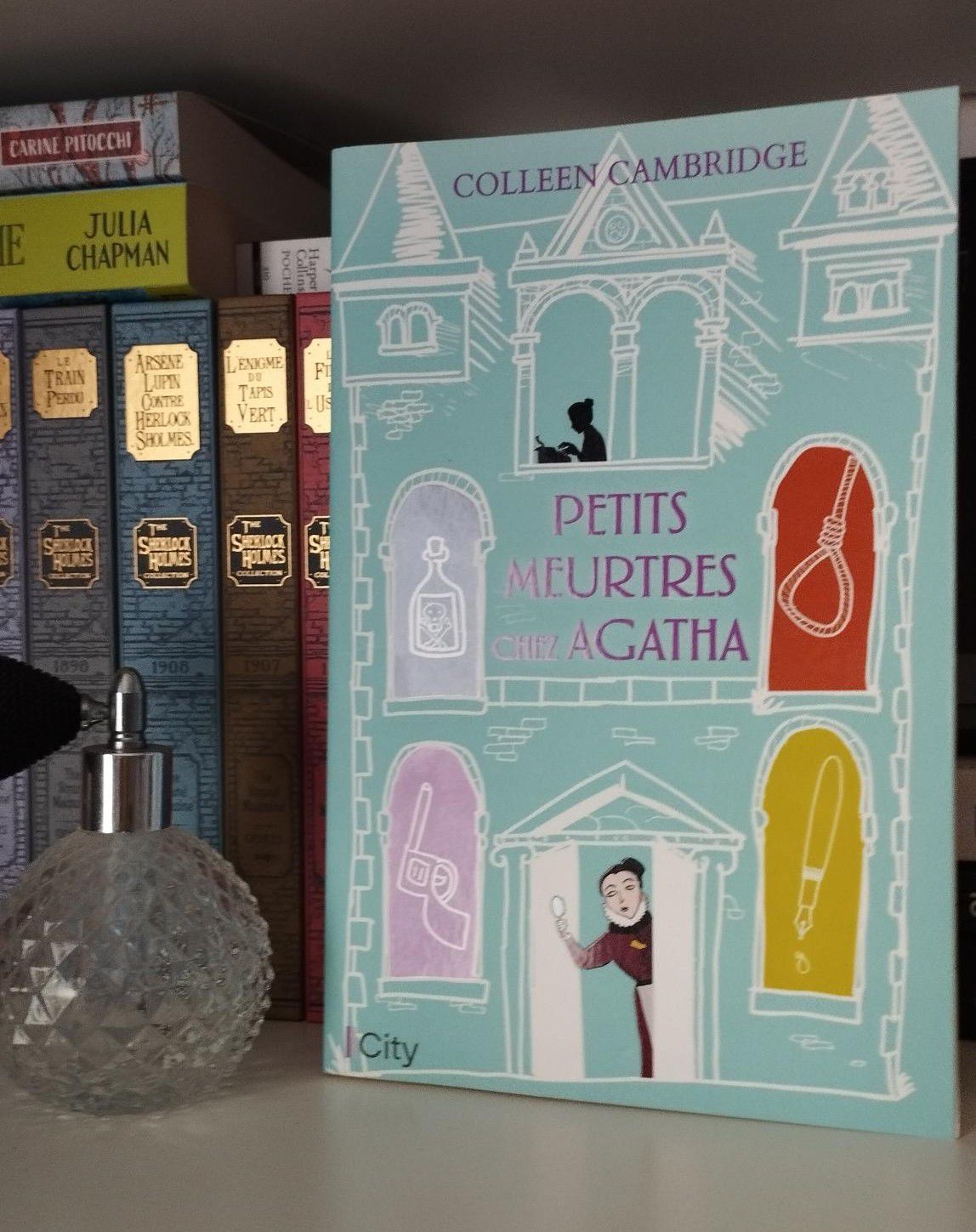 petits meurtres chez Agatha - Agatha Christie - cosy mystery - Colleen Cambridge - City éditions -suspense - enquête - Downtown Abbey - lecture - livre