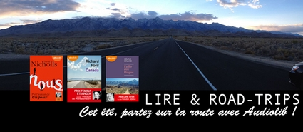 Lire et Road-Trips avec Audiolib ! 