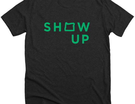 Show Up Oregon Apparel