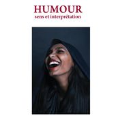 HUMOUR - Sens et interprétation, Lahcen Ouasmi, Latifa Idrissi, Nadia Ouachene - livre, ebook, epub