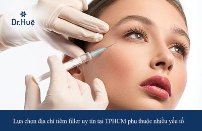 Tiêm Filler giá bao nhiêu tiền ở đâu uy tín an toàn đẹp tại TPHCM