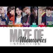 STRAY KIDS (스트레이 키즈) - 'MAZE OF MEMORIES' (잠깐의 고요) Lyrics [Color Coded_Han_Rom_Eng]
