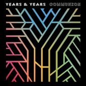 YEARS & YEARS - " WORSHIP " NEW TRACK 