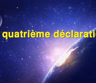 La quatrième déclaration