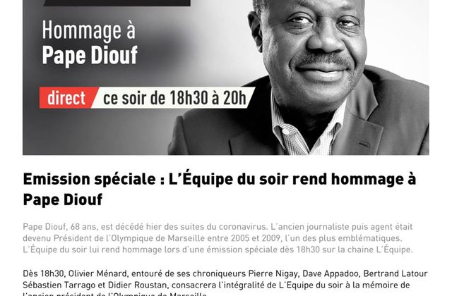 L’Équipe du soir rend hommage à Pape Diouf, de 18h30 à 20h ce mercredi sur la chaîne L'Équipe.
